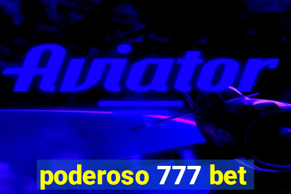 poderoso 777 bet